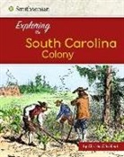Christin Ditchfield - Exploring the South Carolina Colony