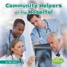 Mari Schuh, Mari C. Schuh - Community Helpers at the Hospital
