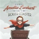 Mark Weakland, Mark Andrew Weakland, Oksana Grivina - When Amelia Earhart Built a Roller Coaster