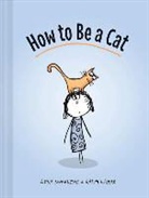 Ralph Lazar, Lazar Ralph, Lisa Swerling, Lisa Lazar Swerling, Swerling Lisa - How to Be a Cat