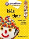 Kids time. Piatti unici, torte e dolcetti