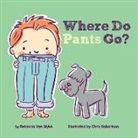 Rebecca Van Slyke, Rebecca Van Slyke, Rebecca/ Robertson Van Slyke, Chris Robertson - Where Do Pants Go?