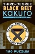 Conceptis Puzzles - Third-Degree Black Belt Kakuro