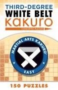 Conceptis Puzzles - Third-Degree White Belt Kakuro