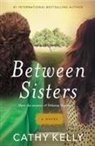 Cathy Kelly - Between Sisters