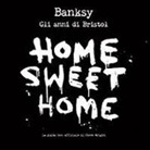 Steve Wright - Banksy. Home sweet home, gli anni di Bristol