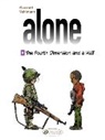 GAZZOTTI, Bruno Gazzotti, GAZZOTTI VEHLMANN, VEHLMANN, Fabien Vehlmann, Vehlmann Fabien... - ALONE T6 THE FOURTH DIMENSION AND A HA
