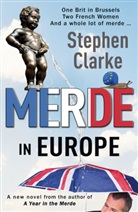 Stephen Clarke, Selin Walker, Selina Walker - Merde in Europe