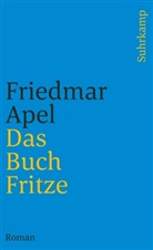 Friedmar Apel - Das Buch Fritze