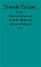 Wilhel Heitmeyer, Wilhelm Heitmeyer - Deutsche Zustände. Folge.3
