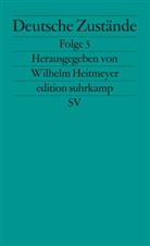 Wilhel Heitmeyer, Wilhelm Heitmeyer - Deutsche Zustände. Folge.3