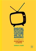 Sandra M Falero, Sandra M. Falero - Digital Participatory Culture and the TV Audience