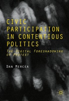 Dan Mercea - Civic Participation in Contentious Politics