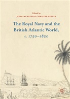 Mcaleer Petley John, John McAleer, John Petley Mcaleer, McAleer John, Joh McAleer, John McAleer... - Royal Navy and the British Atlantic World, C. 1750-1820