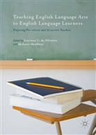 Luciana C. de Oliveira, Luciana Shoffner De Oliveira, Lucian de Oliveira, Luciana de Oliveira, Luciana de Oliveira, Shoffner... - Teaching English Language Arts to English Language Learners
