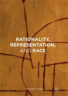 Deborah Heikes, Deborah K Heikes, Deborah K. Heikes - Rationality, Representation, and Race