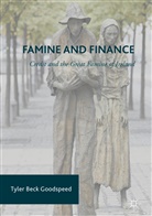 Tyler Beck Goodspeed - Famine and Finance