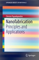 Christo Papadopoulos - Nanofabrication