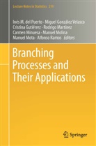 Inés M. del Puerto, Migue González, Miguel González, Miguel Velasco González, Miguel González Velasco, Cristina Gutiérrez... - Branching Processes and Their Applications