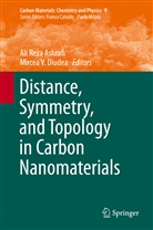 Ali Reza Ashrafi, Mircea V. Diudea, Al Reza Ashrafi, Ali Reza Ashrafi, V Diudea, V Diudea - Distance, Symmetry, and Topology in Carbon Nanomaterials