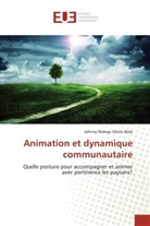 Johnny Walege Gbola  Wele, Johnny Walege Gbola Wele - Animation et dynamique communautaire