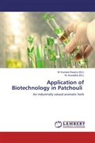 Anuradha, Anuradha, M. Anuradha, Kumara Swamy, M Kumara Swamy, M. Kumara Swamy - Application of Biotechnology in Patchouli