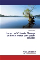 Subodh Khanal - Impact of CLimate Change on Fresh water ecosystem services