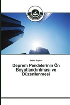 Selim Baykul - Deprem Perdelerinin Ön Boyutland_r_lmas_ ve Düzenlenmesi