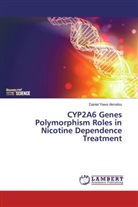 Daniel Yawo Akrodou - CYP2A6 Genes Polymorphism Roles in Nicotine Dependence Treatment