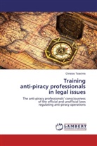 Christos Tsiachris - Training anti-piracy professionals in legal issues
