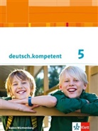 Angelik Schmitt-Kaufhold, Angelika Schmitt-Kaufhold - deutsch.kompetent: deutsch.kompetent 5. Ausgabe Baden-Württemberg