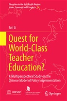 Jun Li - Quest for World-Class Teacher Education?