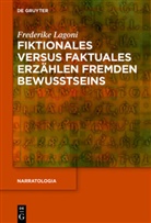 Frederike Lagoni - Fiktionales versus faktuales Erzählen fremden Bewusstseins