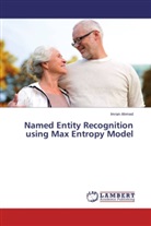 Imran Ahmed - Named Entity Recognition using Max Entropy Model