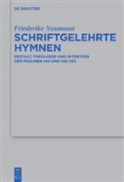 Friederike Neumann, Friederike J. Neumann, Friederike Johanna Neumann - Schriftgelehrte Hymnen