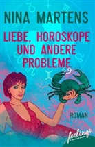 Nina Martens - Liebe, Horoskope und andere Probleme