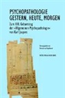 Dietrich von Engelhardt, Dietric von Engelhardt - Psychopathologie - Gestern, Heute, Morgen