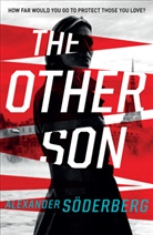 Alexander Soderberg, Alexander Söderberg, Soderberg Alexander - The Other Son
