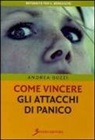 Andrea Buzzi - Come vincere gli attacchi di panico