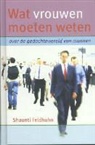 S. Feldhahn, Shaunti Feldhahn - Wat vrouwen moeten weten