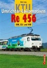 Ralph Bernet, Heinz Lang - KTU Umrichter-Lokomotiven Re 456