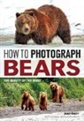 Joseph Claßen, Joseph F. Classen, Joseph F. Classen - How to Photograph Bears