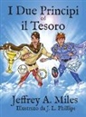 Jeffrey A. Miles - I Due Principi ed il Tesoro