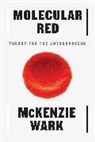 Mckenzie Wark, Wark McKenzie - Molecular Red