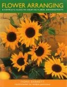 Fiona Barnett, Debbie Patterson, Patterson Debbie - Flower Arranging