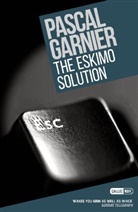 Pascal Garnier - Eskimo Solution: Shocking, Hilarious and Poignant Noir