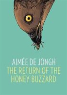 Aimee De Jongh, Aimée de Jongh, Aimee De Jongh - The Return of the Honey Buzzard