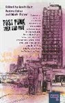 Gavin Butt, Sue Clayton, Ko Eshun, Kodwo Eshun, Mark Fisher, Green Gartside... - Post-Punk Then and Now