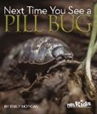 Emily Morgan - Next Time You See a Pill Bug