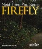 Emily Morgan, Emily R. Morgan - Next Time You See a Firefly